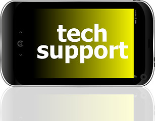 Image showing digital smartphone with tech support words, business concept