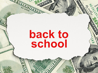 Image showing Education concept: Back to School on Money background