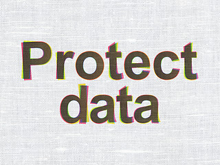 Image showing Protection concept: Protect Data on fabric texture background