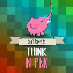 Image showing poster with pink elephant and message