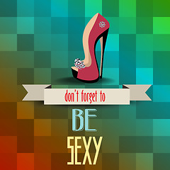 Image showing High heels shoes poster with message