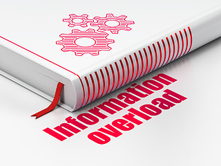 Image showing Information concept: book Gears, Information Overload on white background