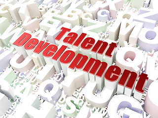 Image showing Education concept: Talent Development on alphabet background