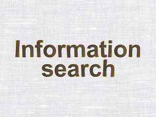 Image showing Data concept: Information Search on fabric texture background