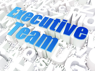 Image showing Finance concept: Executive Team on alphabet background