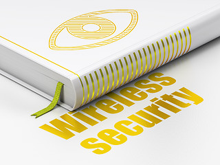 Image showing Protection concept: book Eye, Wireless Security on white background