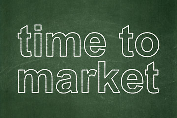 Image showing Timeline concept: Time to Market on chalkboard background