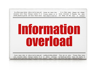 Image showing Data concept: newspaper headline Information Overload