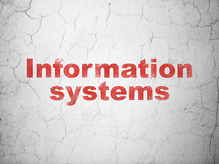 Image showing Information concept: Information Systems on wall background