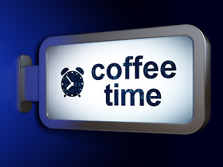 Image showing Timeline concept: Coffee Time and Alarm Clock on billboard background