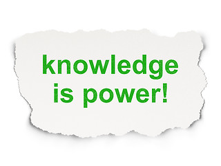 Image showing Education concept: Knowledge Is power! on Paper background