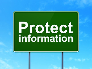 Image showing Privacy concept: Protect Information on road sign background