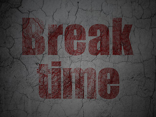 Image showing Timeline concept: Break Time on grunge wall background
