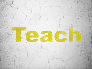Image showing Education concept: Teach on wall background