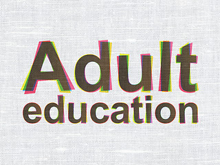 Image showing Adult Education on fabric texture background
