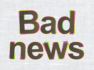 Image showing News concept: Bad News on fabric texture background