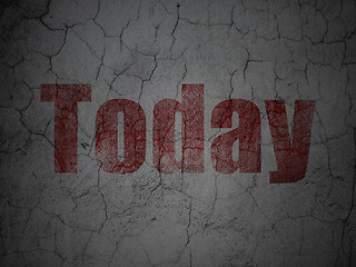 Image showing Time concept: Today on grunge wall background