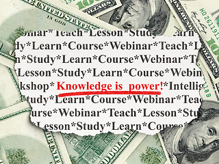 Image showing Education concept: Knowledge Is power! on Money background