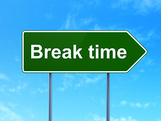 Image showing Time concept: Break Time on road sign background