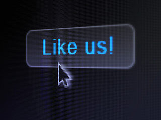 Image showing Social media concept: Like us! on digital button background