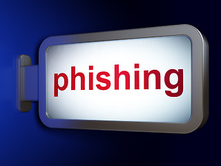 Image showing Protection concept: Phishing on billboard background