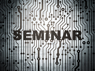 Image showing Education concept: circuit board with Seminar