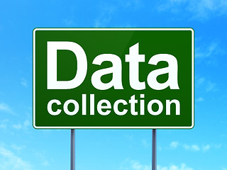 Image showing Data concept: Data Collection on road sign background