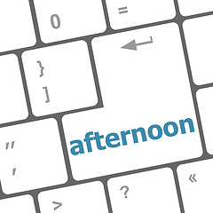 Image showing afternoon word on computer pc keyboard key