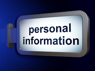 Image showing Protection concept: Personal Information on billboard background