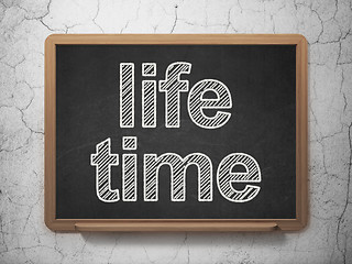 Image showing Life Time on chalkboard background