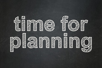 Image showing Time for Planning on chalkboard background