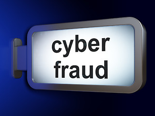 Image showing Security concept: Cyber Fraud on billboard background