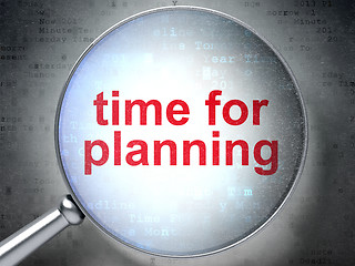 Image showing Time concept: Time for Planning with optical glass
