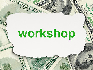 Image showing Education concept: Workshop on Money background