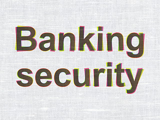 Image showing Protection concept: Banking Security on fabric background