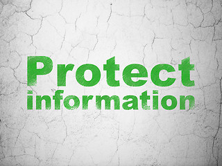 Image showing Privacy concept: Protect Information on wall background