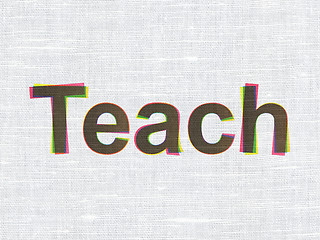 Image showing Education concept: Teach on fabric texture background