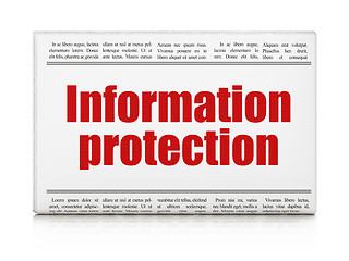 Image showing Privacy news concept: newspaper headline Information Protection