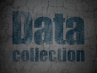 Image showing Data concept: Data Collection on grunge wall background