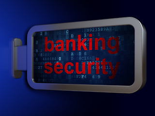 Image showing Privacy concept: Banking Security on billboard background