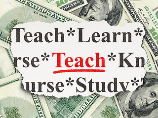 Image showing Education concept: Teach on Money background