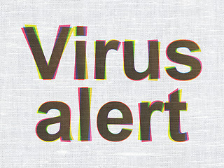 Image showing Safety concept: Virus Alert on fabric texture background