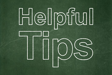 Image showing Education concept: Helpful Tips on chalkboard background