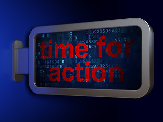 Image showing Time for Action on billboard background