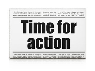 Image showing Timeline news concept: newspaper headline Time for Action