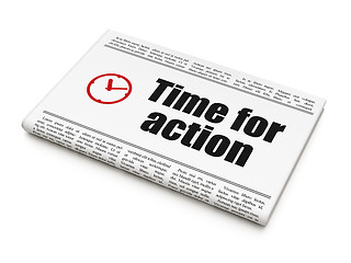 Image showing Timeline news concept: newspaper with Time for Action and Clock