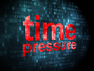 Image showing Time concept: Time Pressure on digital background