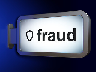 Image showing Security concept: Fraud and Contoured Shield on billboard