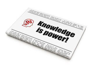 Image showing Education news concept: newspaper Knowledge Is power!