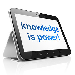 Image showing Education concept: Knowledge Is power! on tablet pc computer